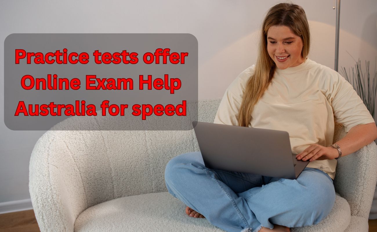 Practice tests offer Online Exam Help Australia for speed