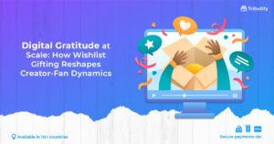 Digital Gratitude at Scale: How Wishlist Gifting Reshapes Creator-Fan Dynamics
